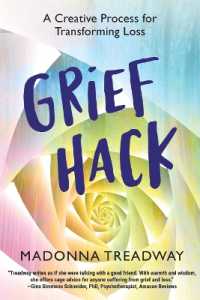 Grief Hack : A Creative Process for Transforming Loss