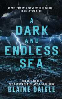 A Dark and Endless Sea