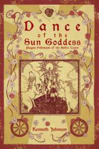 Dance of the Sun Goddess : Pagan Folkways of the Baltic Coast