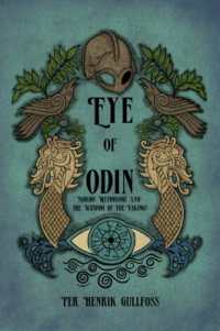 The Eye of Odin : Nordic Mythology and the Wisdom of the Vikings (The Eye of Odin)