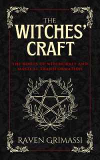 The Witches Craft : The Roots of Witchcraft and Magical Transformation (The Witches Craft)