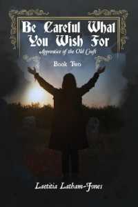 Be Careful What You Wish for : Apprentice of the Old Craft