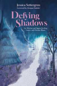 Defying Shadows : For Witches and Pagans Battling Cancer and Chronic Illness