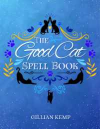 The Good Cat Spellbook (The Good Cat Spellbook)