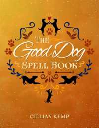 The Good Dog Spellbook (The Good Dog Spellbook)