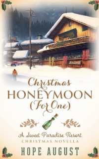 Christmas Honeymoon (For One) (Sweet Paradise Resort Christmas)