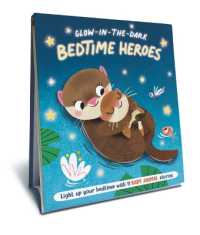 Bedtime Heroes - Baby Animal - a Glow in the Dark Book (Glow in the Dark) （Board Book）