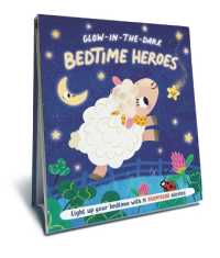 Bedtime Heroes - Farmyard - a Glow in the Dark Book (Glow in the Dark) （Board Book）