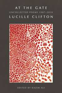 At the Gate : Uncollected Poems 19872010
