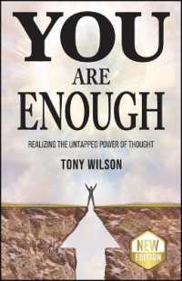 You Are Enough : Realizing the Untapped Power of Thought （2ND）