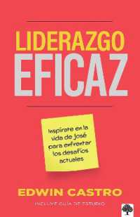 Liderazgo eficaz: Inspírate en la vida de José para enfrentar los desafíos / Efficient Leadership: Find Inspiration from the Life of Joseph to Face Todays Ch
