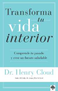 Transforma tu vida interior: Comprende tu pasado y crea un futuro saludable / Changes that Heal