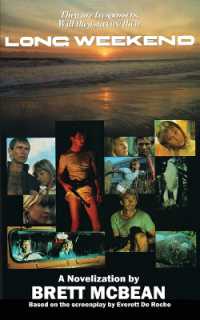 Long Weekend: The Novelization