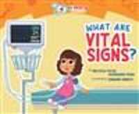 What Are Vital Signs (My Medical Process)
