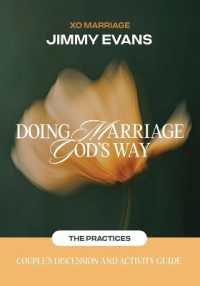 Doing Marriage God's Way the Practices Couple's Discussion and Activity Guide