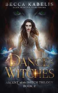Dance of the Witches : Ascent of the Witch Trilogy Book 2