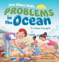 Sea Glass Kids - Problems in the Ocean: A Children's Book about Taking Action Against Marine Trash for Kids Ages 6-10 (Sea Glass Kids") 〈1〉