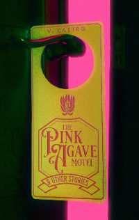 The Pink Agave Motel : & Other Stories