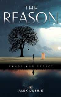 The Reason : Cause and Effect