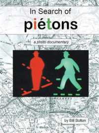 In Search of Piétons : A Photo Documentary