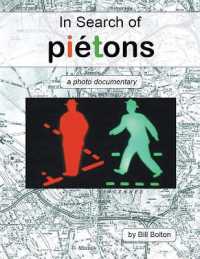 In Search of Piétons : A Photo Documentary