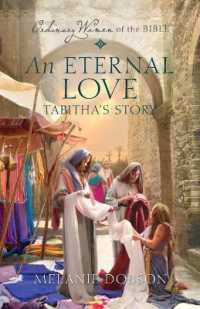 An Eternal Love: Tabitha's Story (Ordinary Women of the Bible)