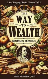 The Way to Wealth (Life-changing Classics, Volume Xxxv)
