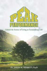 Peak Performance: Unlock the Science of Living an Extraordinary Life