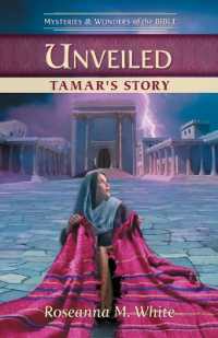 Unveiled: Tamar's Story (Mysteries & Wonders of the Bible)