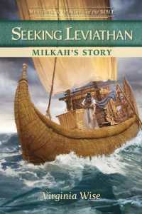 Seeking Leviathan: Milkah's Story (Mysteries & Wonders of the Bible)
