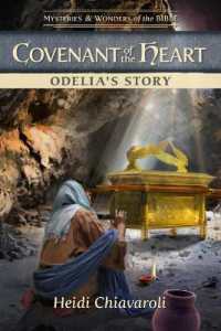 Covenant of the Heart: Odelia's Story (Mysteries & Wonders of the Bible)