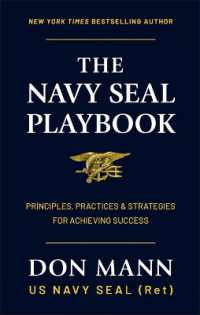 The Navy SEAL Playbook : Principles, Practices & Strategies for Achieving Success