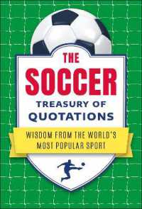 The Soccer Treasury of Quotations : Wisdom from the World's Most Popular Sport