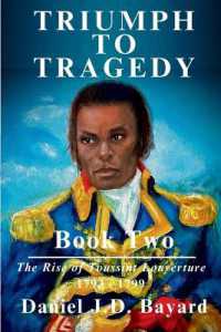 Triumph to Tragedy Book Two : The Rise of Toussaint Louverture