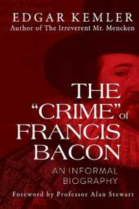 The 'Crime' of Francis Bacon : An Informal Biography