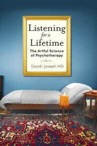 Listening for a Lifetime : The Artful Science of Psychotherapy
