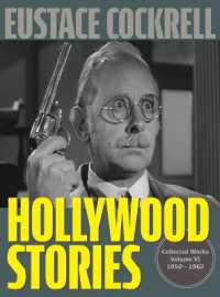 Hollywood Stories : The Television Stories and Teleplays of Eustace Cockrell (The Masterpieces of Eustace Cockrell, Collected Works)