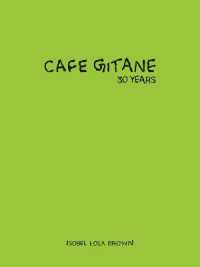 Cafe Gitane : 30 Years