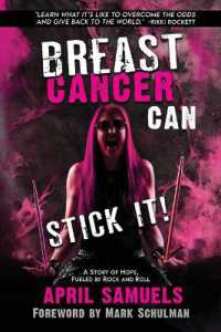 Breast Cancer Can Stick It! : A Story of Hope, Fueled by Rock and Roll