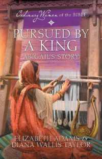 Pursued by a King: Abigail's Story (Ordinary Women of the Bible)