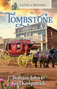 Love's a Mystery in Tombstone, Arizona (Love's a Mystery)