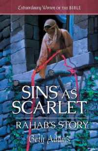 Sins as Scarlet: Rahab's Story (Extraordinary Women of the Bible)