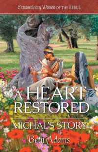 A Heart Restored: Michal's Story (Extraordinary Women of the Bible)