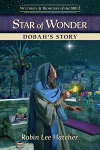 Star of Wonder: Dobah's Story (Mysteries & Wonders of the Bible)