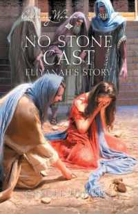 No Stone Cast: Eliyanah's Story (Ordinary Women of the Bible)
