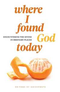 Where I Found God Today : Encountering the Divine in Ordinary Places