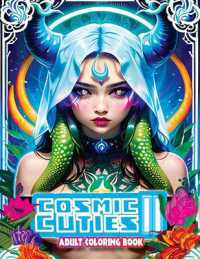 Cosmic Cuties II NSFW Adult Coloring Book: Out-Of-This-World Illustrations of Alien Supermodels (Cosmic Cuties Nsfw Adult Coloring Book") 〈2〉