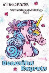 A.B.O. Comix : A Queer Prisoner's Anthology: Beautiful Regrets