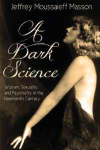 A Dark Science:: Women, Sexuality, and Psychiatry in the Nineteenth Century