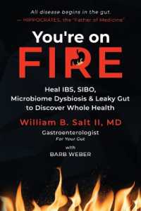 You're on FIRE : Heal IBS, SIBO, Microbiome Dysbiosis & Leaky Gut to Discover Whole Health